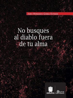 cover image of No busques al diablo fuera de tu alma